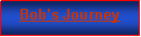 Text Box: Bob�s Journey