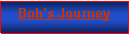 Text Box: Bob�s Journey
