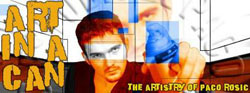 CVEA Interview - Art in a Can - The Artistry of Paco Rosic by Matthew Hundley